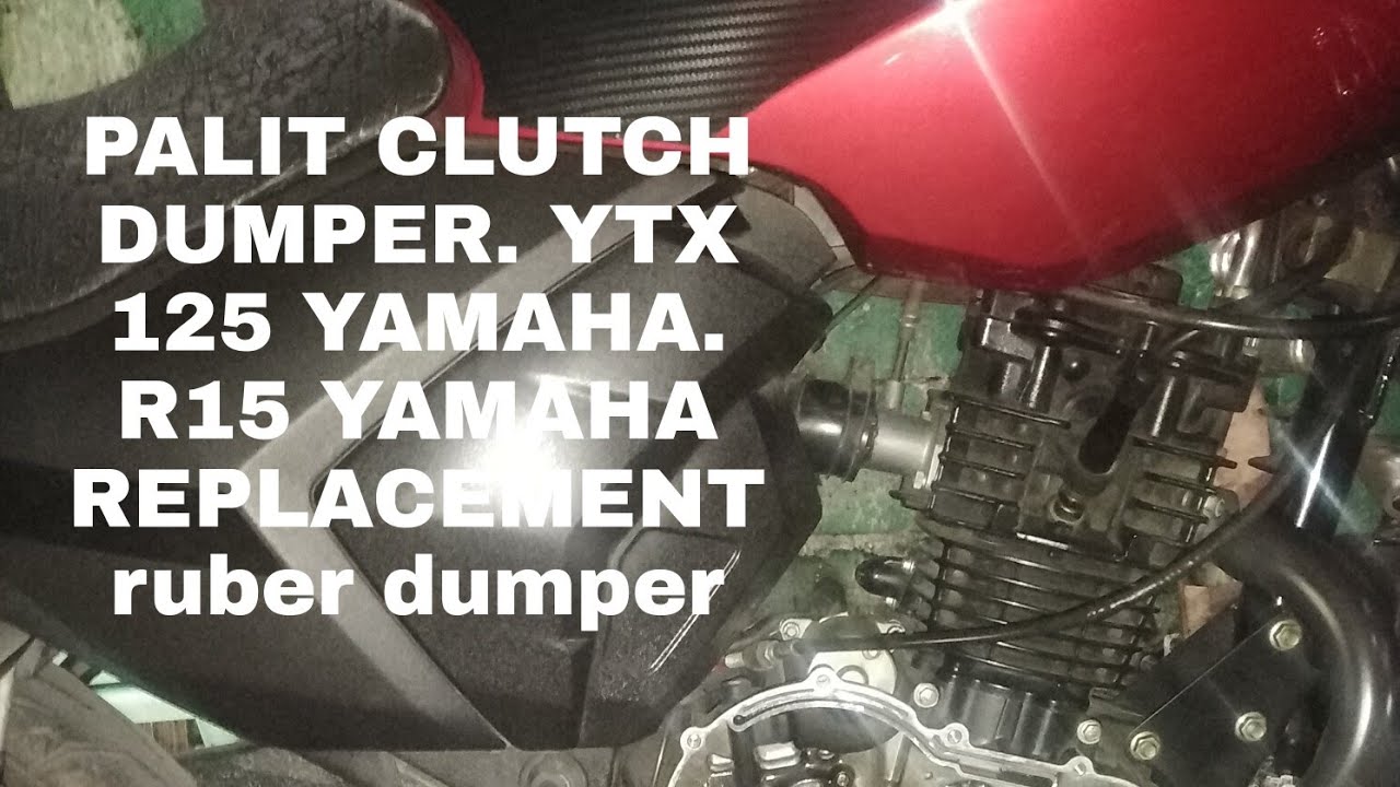 YTX 125 YAMAHA PALIT CLUTCH RUBBER DUMPER. PANG R15 YAMAHA ANG SWAK