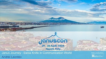 Janus Journey : Swiss Knife in Communication World - Andrei Leontev