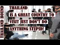 BAD THINGS CAN HAPPEN IN THAILAND