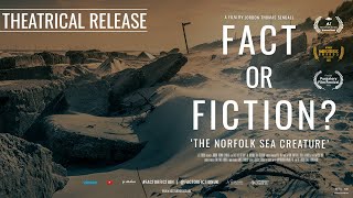 FACT OR FICTION? 'The Norfolk Sea Creature' | Documentary (2021)