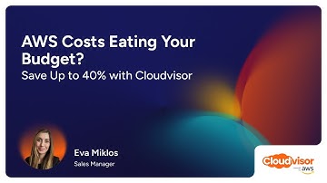 AWS Costs Eating Your Budget? Save Up to 40% with Cloudvisor