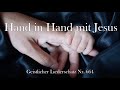 664 - Hand in Hand mit Jesu