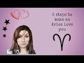 5 steps to make an Aries love you