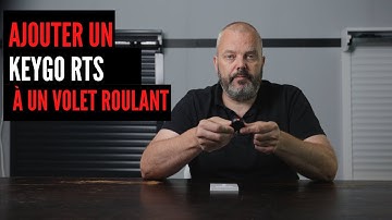 Comment ajouter une Somfy Keygo RTS (modèle sans bouton de programmation) à un volet roulant