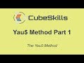 The Yau5 Method - Part 1