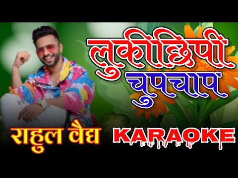Luki Chhipi Chupa Chap Karaoke Music Track Ft Rahul Vaidya Nepali Song   