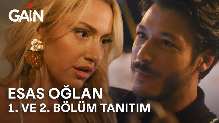 Esas Oğlan | Şimdi ve Sadece GAİN'de! 🎈