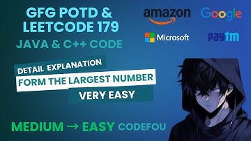 Form the Largest Number | GFG POTD | Largest Number - Leetcode 179 | Java & C++ code | 16-08-25