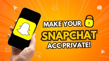 How To Make Your Snapchat Account Private (2025)