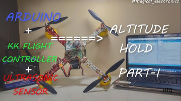 Simple Altitude_Hold using KK flight controller | Arduino | Ultrasonic Sensor |  PID |Part-I |HTG