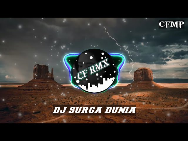DJ SURGA DUNIA ( Revina Alvira ) DANGDUT REMIX by CF RMX class=