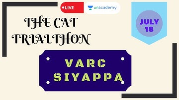The VA RC Siyappa | CAT Trialthon | 18 July | LIVE on Unacademy CATalyst | Abhilasha Swarup