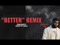 Khalid  better remix official lyric prod by midshiesty