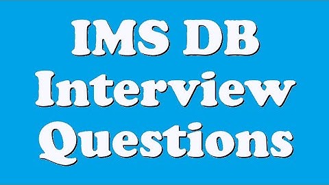 IMS DB Interview Questions
