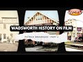 Wadsworth history on film patrick brannigan  part 2