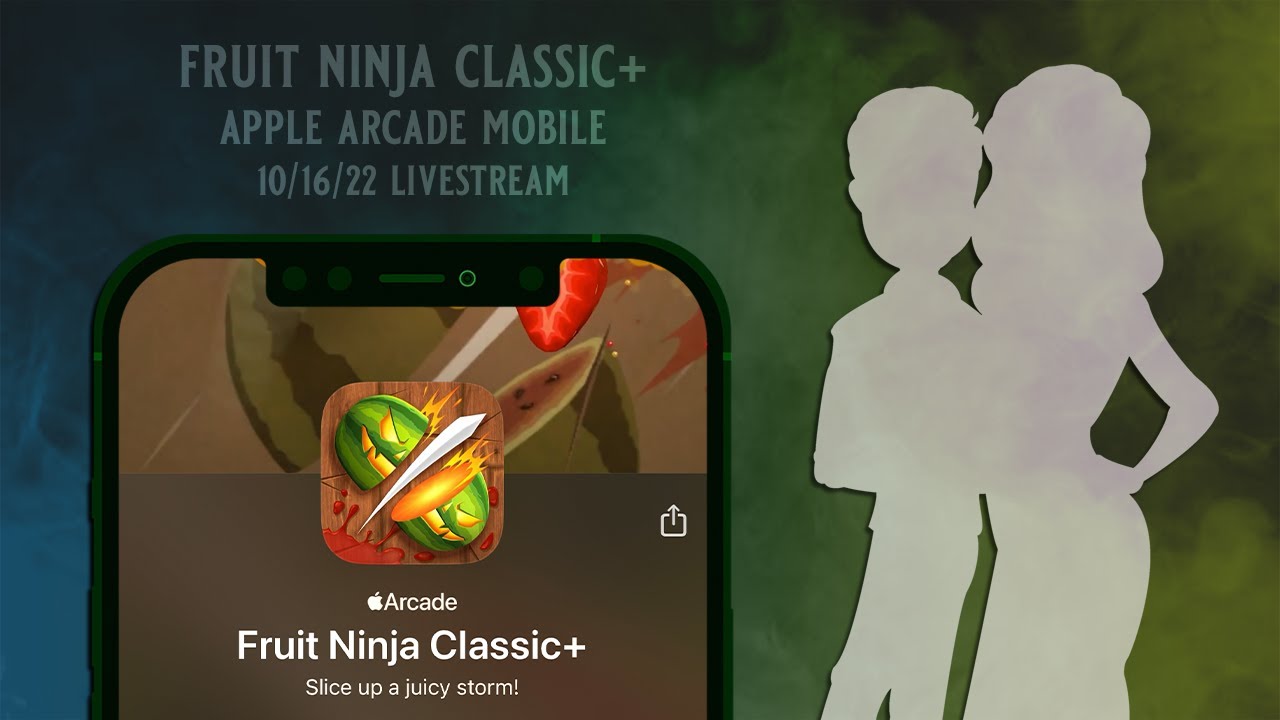 Fruit Ninja - 🚨 Fruit Ninja Classic+ (Apple Arcade) new