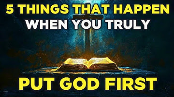 5 Things That Happen When You Truly Put God First — You’ll Never Be the Same