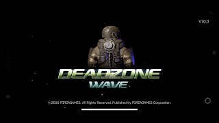 Dead Zone Wave (Walk-Through) Campaign  #1 screenshot 1