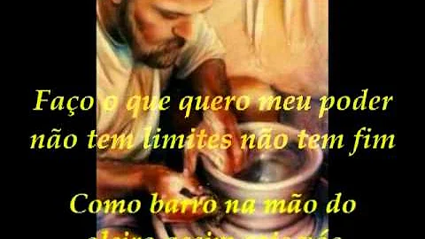 Como vaso na mão do oleiro assim sois vós em minhas mãos?