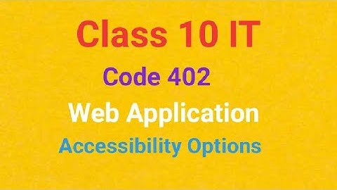 Class 10 Web Application (Accessibility Options)