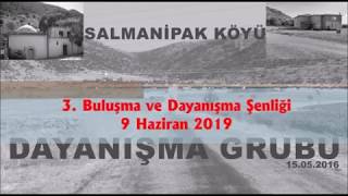 Salmanipak 3. Bulusma Ve Dayanisma Senligi 09.06.2019
