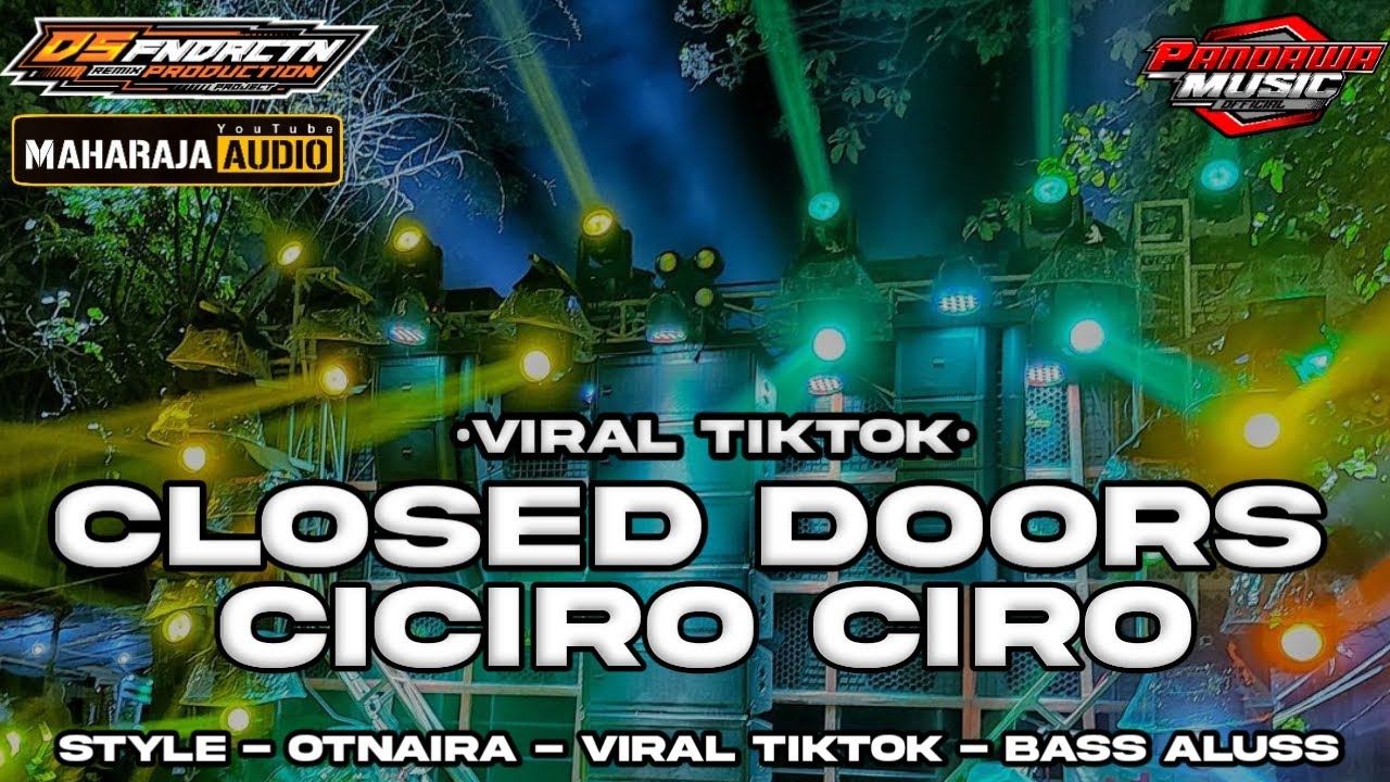 DJ CLOSED DOORS X CICIRO CIRO•VIRAL TIKTOK•STYLE OTNAIRA•BASS ALUSS•BY DS FUNDURACTION