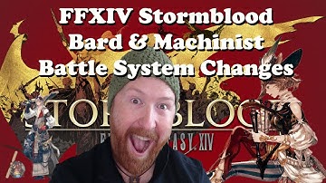 FFXIV Stormblood: Bard and Machinist Battle System Changes