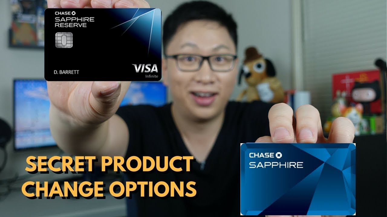 Secret Downgrade Options For Select Chase Cards Chase Sapphire