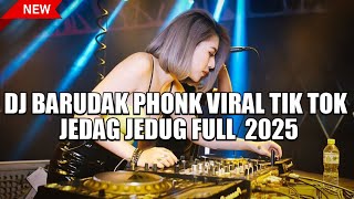 Download Lagu DJ BARUDAK PHONK TERROR VIRAL TIK TOK JEDAG JEDUG FULL BASS MP3