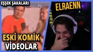 Elraenn - Eski Komik Videolar (Eşşek Şakaları) İzliyor