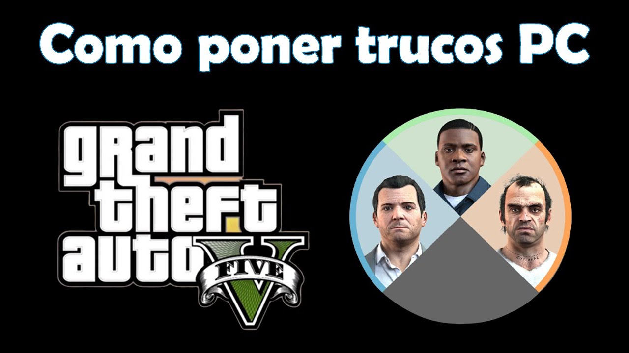 Como poner trucos en GTA 5 pc - YouTube