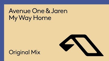 Avenue One & Jaren - My Way Home