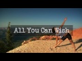All You Can Wish - The Battles