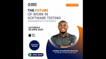 Monthly Webinar (QA Tech Training): The Future of Work In Software Testing: Staying Relevant