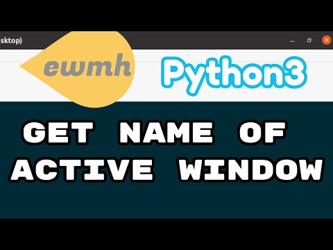 Python3 - Get Name of Active Window with ewmh