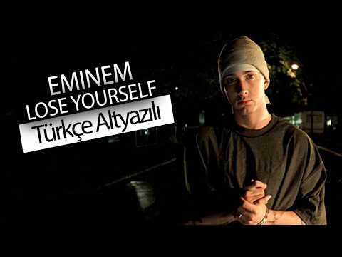 Eminem - Lose Yourself (Türkçe Çeviri)