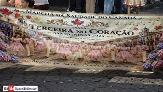 MARCHA da SAUDADE do CANADÁ nas SANJOANINAS 2026 by Manuel Bettencourt ilha Terceira