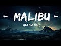 Ali Gatie - Malibu (Lyrics)  |  30 Mins. Top Vibe music