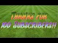 100 Subscriber special! Thanks So Much!