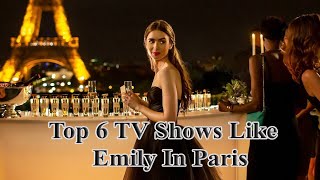 7 Best Shows Like Emily in Paris You Must See | Emily In Paris | Lily Collins | Lucas Bravo