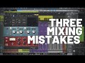 Common Mixing Mistakes