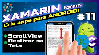 🟪 XAMARIN FORMS AULA 11 - ScrollView Rolar Tela deslizar