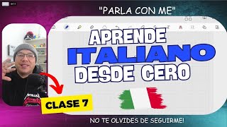 ITALIANO desde cero - clase completo 7