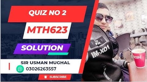 MTH623 QUIZ 2 solution 2023