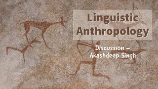 Linguistic anthropology | Anthropology | U.P.S.C.
