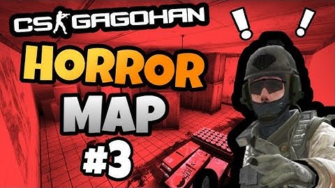 CS:GAGOHAN #3 - "HORROR MAP!" (CS:GO Community Workshop Map)