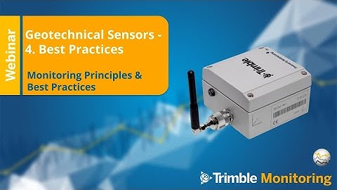 Geotechnical Sensors Monitoring Best Practices
