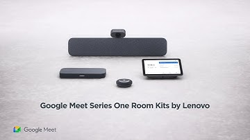 Google Meet Series One Room Kits by Lenovo Product Tour