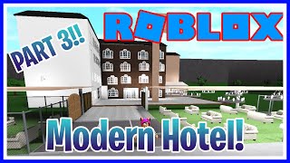 Welcome to bloxburg/Modern Hotel/Part 3/ROBLOX