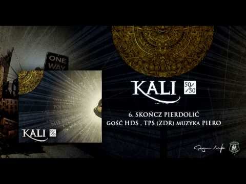 06. Kali ft. HDS, TPS - Skończ pierdolić (prod. Piero)